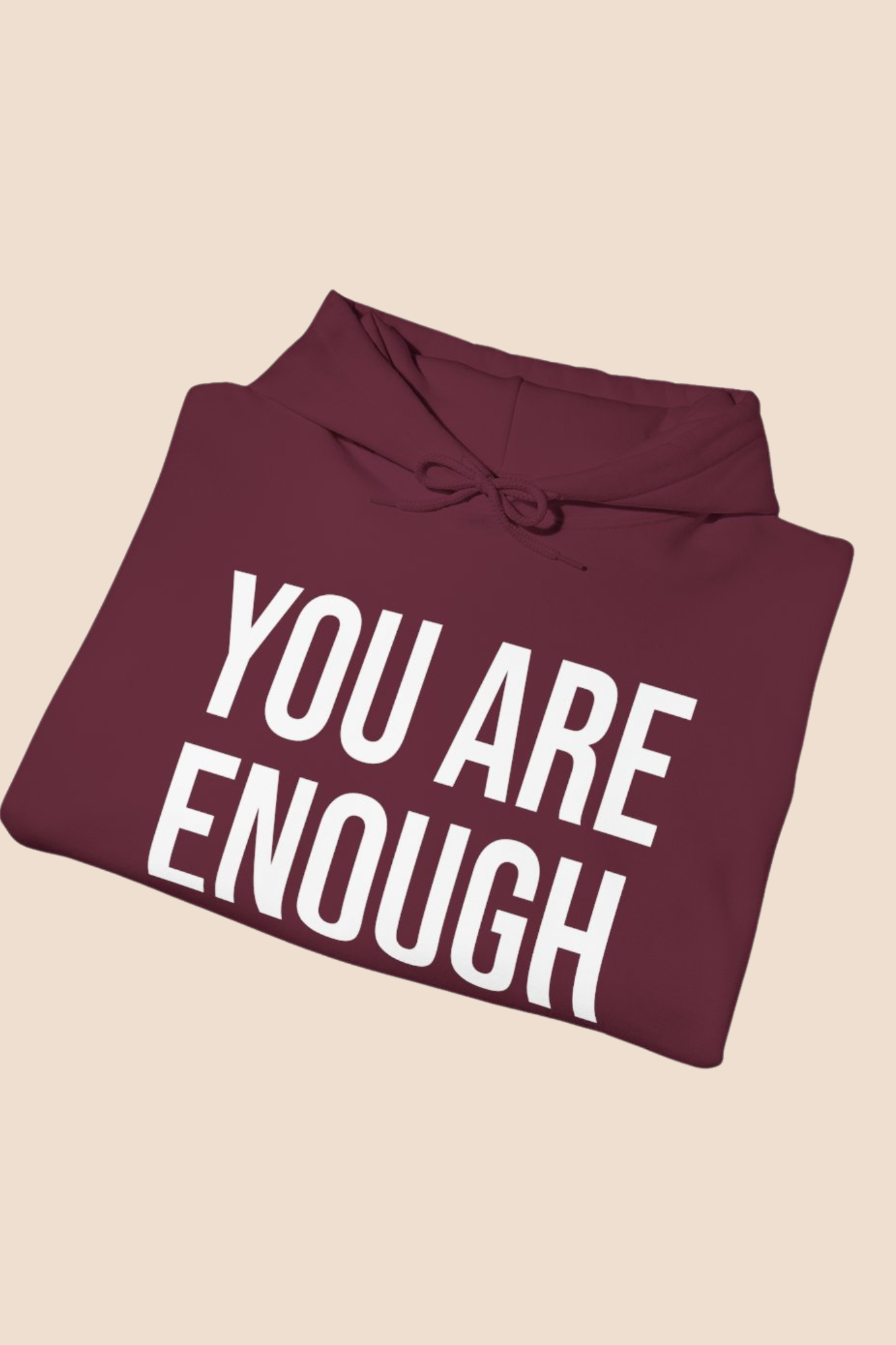 "You Are Enough" Unisex Hoodie
