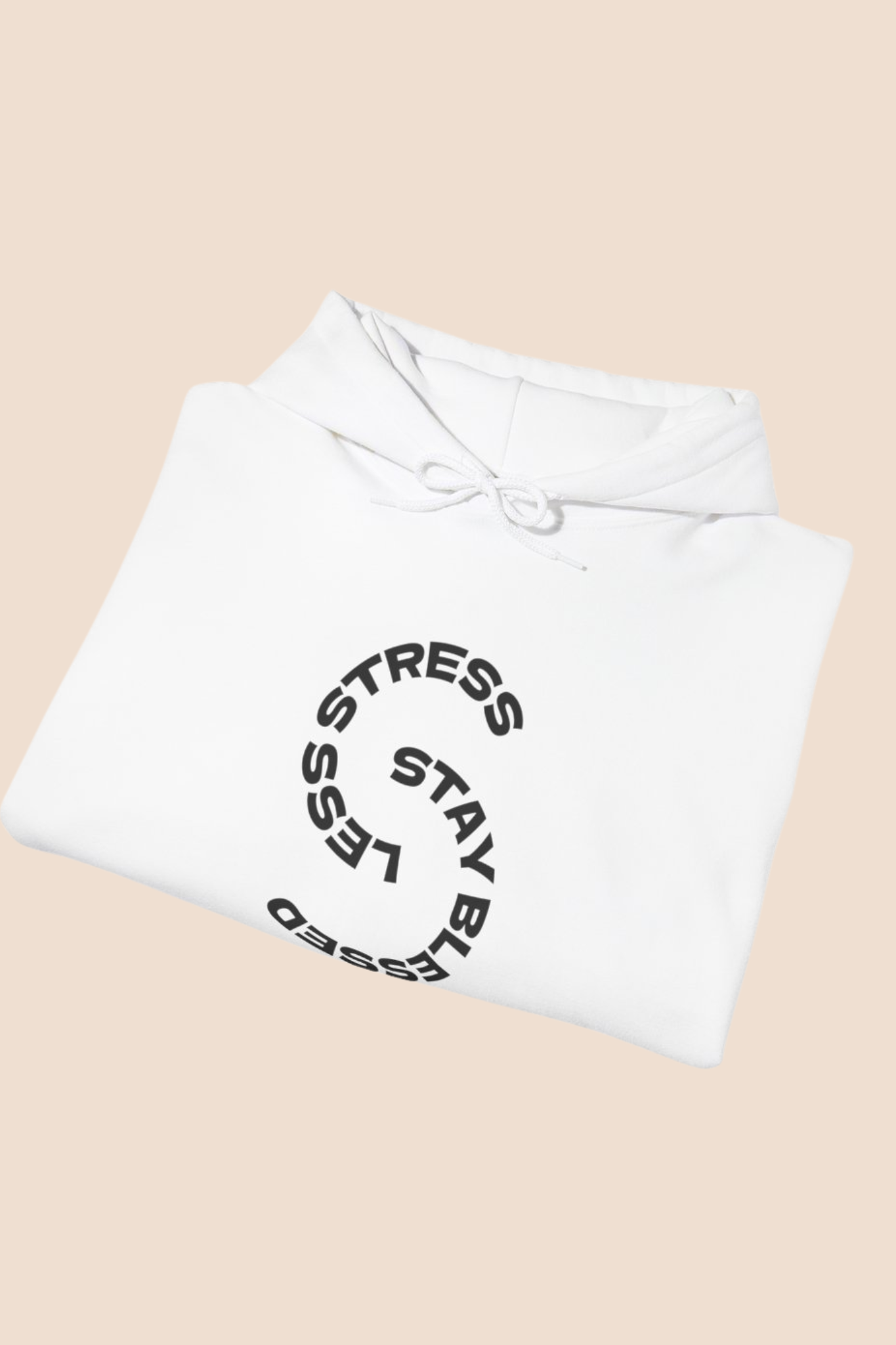 "Less Stress, Stay Blessed" Unisex Hoodie