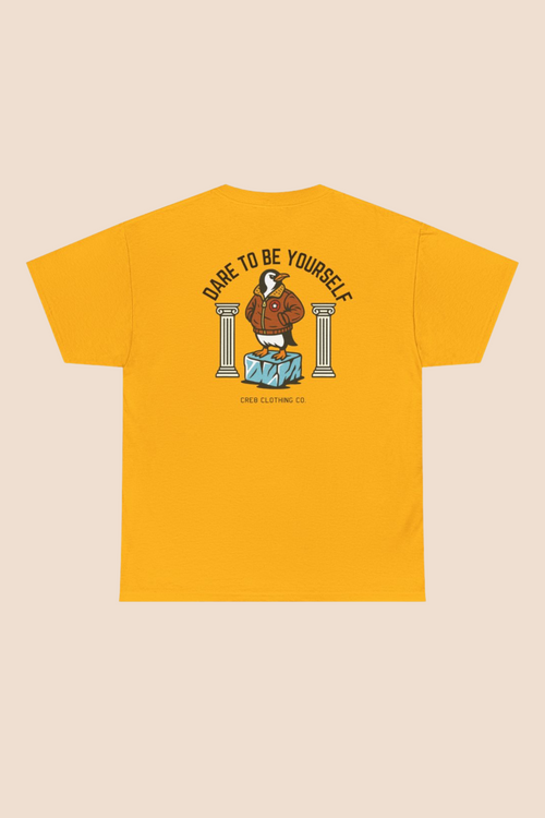 "Dare To Be Yourself" Unisex Tee